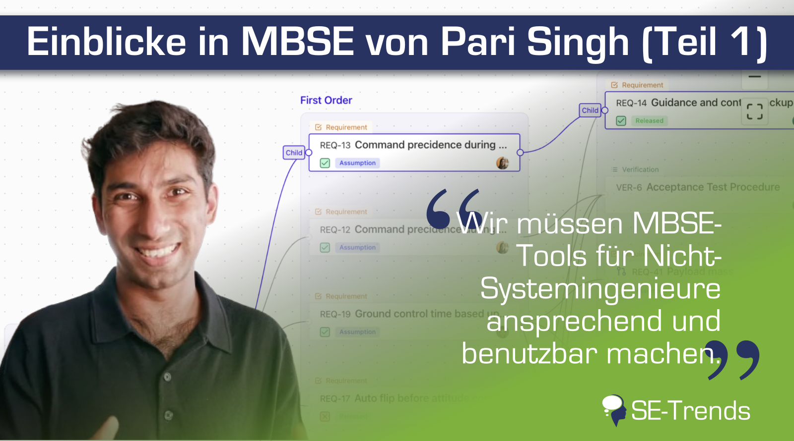 Warum wir neue Entwicklungswerkzeuge brauchen: Einblicke in MBSE von Pari Singh (Teil 1)