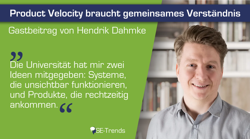 Hendrik Dahmke: Product Velocity Requires a Shared Understanding